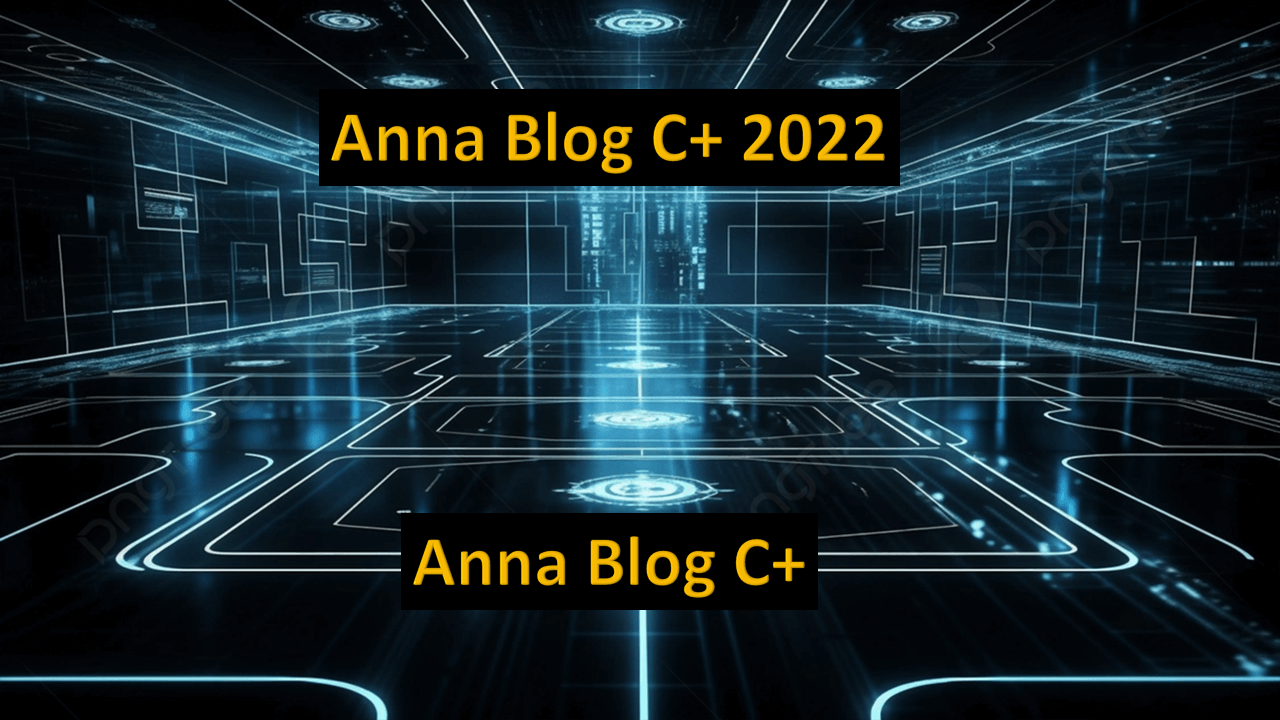 Anna Blog C+ 2022